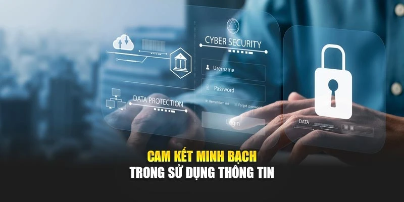 Cam kết minh bạch trong sử dụng thông tin