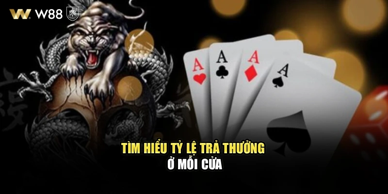 Tìm hiểu tỷ lệ trả thưởng ở mỗi cửa